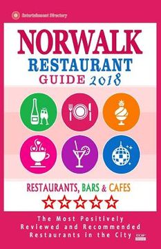 portada Norwalk Restaurant Guide 2018: Best Rated Restaurants in Norwalk, California - Restaurants, Bars and Cafes Recommended for Visitors, 2018 (en Inglés)