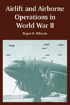portada airlift and airborne operations in world war ii (en Inglés)