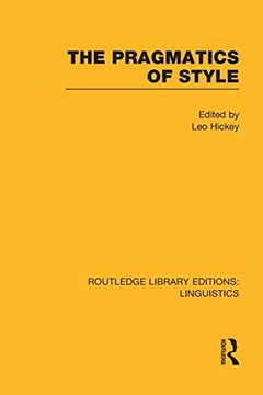 portada The Pragmatics of Style (Rle Linguistics b: Grammar) (in English)