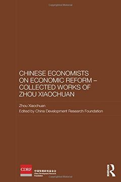 portada Chinese Economists on Economic Reform - Collected Works of Zhou Xiaochuan (en Inglés)