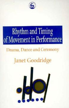 portada rhythm and timing of movement in performance: drama, dance and ceremony (en Inglés)