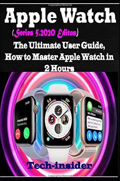 portada Apple Watch: The Ultimate User Guide, how to Master Apple Watch in 2 Hours (in English)