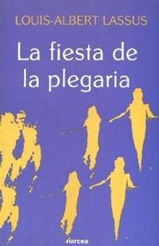 la fiesta de la plegaria (in Spanish)