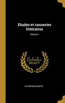 portada Etudes Et Causeries Littéraires; Volume 1 (en Francés)
