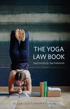 portada The Yoga law Book: Legal Essentials for Yoga Professionals (en Inglés)