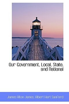 portada our government, local, state, and national