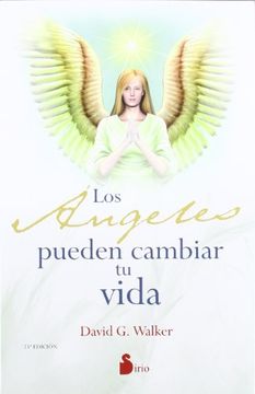 portada Angeles Pueden Cambiar tu Vida, los (in Spanish)