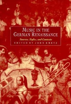 portada Music in the German Renaissance Hardback: Sources, Styles, and Contexts 