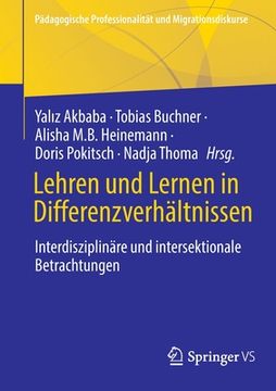 portada Lehren Und Lernen in Differenzverhältnissen: Interdisziplinäre Und Intersektionale Betrachtungen (en Alemán)