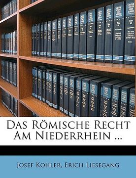 portada Das Romische Recht Am Niederrhein ... (en Alemán)