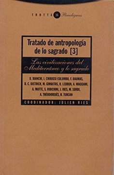 portada Tratado de Antropología de lo Sagrado Iii: Las Civilizaciones del Mediterráneo (Paradigmas)