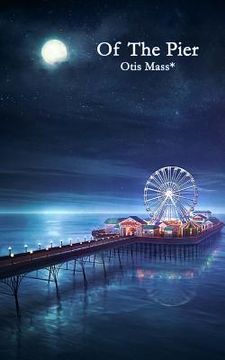 portada Of The Pier (in English)