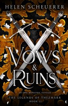 portada Vows & Ruins: An Epic Romantic Fantasy (The Legends of Thezmarr) (en Inglés)