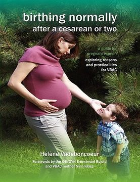 portada birthing normally after a cesarean or two (american edition) (en Inglés)