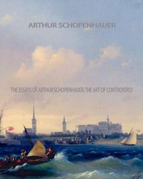 portada the essays of arthur schopenhauer; the art of controversy (en Inglés)