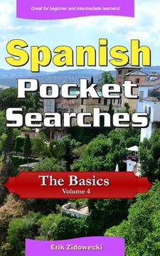 portada Spanish Pocket Searches - The Basics - Volume 4: A set of word search puzzles to aid your language learning