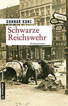 portada Schwarze Reichswehr: Kriminalroman (Zeitgeschichtliche Kriminalromane im Gmeiner-Verlag) (en Alemán)