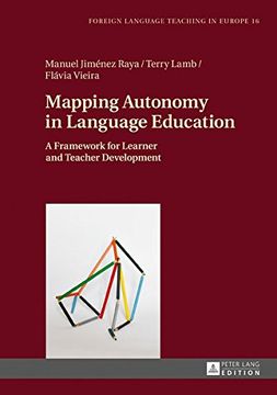 portada Mapping Autonomy in Language Education: A Framework for Learner and Teacher Development (Foreign Language Teaching in Europe) (in English)