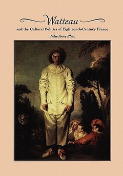 portada Watteau and the Cultural Politics of Eighteenth-Century France (en Inglés)