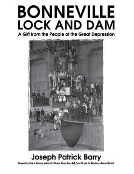 portada Bonneville Lock and Dam: A Gift from the People of the Great Depression (en Inglés)