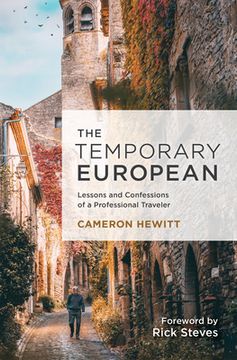 portada The Temporary European: 25 Years of Behind-The-Scenes Stories From a Professional Traveler (en Inglés)