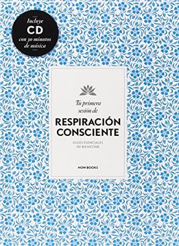 portada Tu primera sesión de respiración consciente para alcanzar tu bienestar (in Spanish)