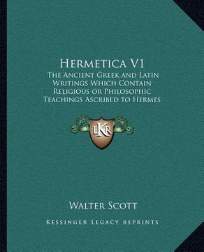 portada hermetica v1: the ancient greek and latin writings which contain religiousthe ancient greek and latin writings which contain religio (en Inglés)