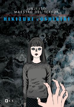 portada Junji Ito: Maestro del terror - Hikizuri and Oshikiri