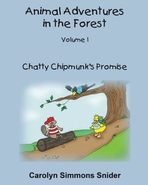 portada Chatty Chipmunk's Promise (Animal Adventures in the Forest) (Volume 1)