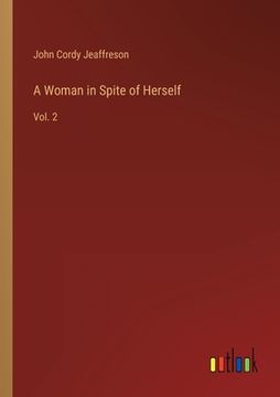 portada A Woman in Spite of Herself: Vol. 2