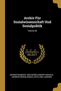 portada Archiv Für Sozialwissenschaft Und Sozialpolitik; Volume 26 