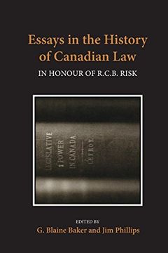 portada Essays in the History of Canadian Law: In Honour of R.C.B. Risk
