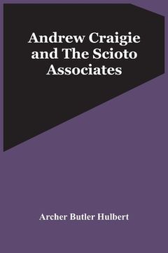 portada Andrew Craigie And The Scioto Associates (in English)