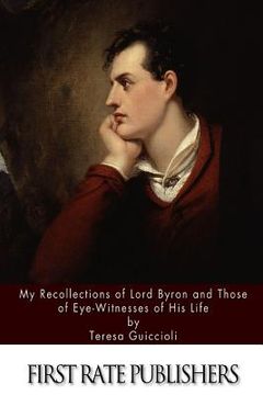 portada My Recollections of Lord Byron and Those of Eye-Witnesses of His Life (en Inglés)