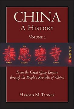portada China: A History (Volume 2): From the Great Qing Empire Through the People's Republic of China, (1644 - 2009) (in English)