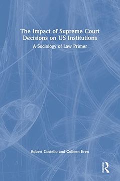 portada The Impact of Supreme Court Decisions on us Institutions (en Inglés)