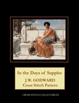 portada In the Days of Sappho: J.W. Godward Cross Stitch Pattern (en Inglés)