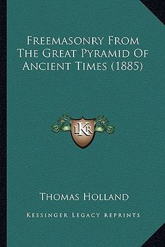portada freemasonry from the great pyramid of ancient times (1885) (in English)