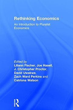 portada Rethinking Economics: An Introduction to Pluralist Economics