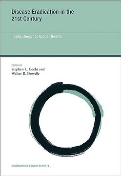 portada Disease Eradication in the 21St Century: Implications for Global Health (Strüngmann Forum Reports) (en Inglés)