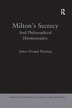 portada Milton's Secrecy (Literary and Scientific Cultures of Early Modernity)