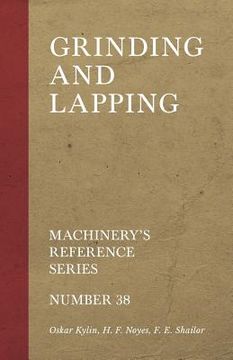 portada Grinding and Lapping - Machinery's Reference Series - Number 38 (en Inglés)