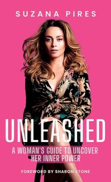 portada Unleashed: A woman's guide to uncover her inner power (in English)