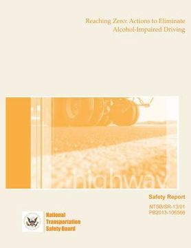 portada Safety Report Reaching Zero: Actions to Eliminate Alcohol-Impaired Driving (in English)