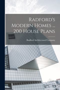 portada Radford's Modern Homes ... 200 House Plans (en Inglés)
