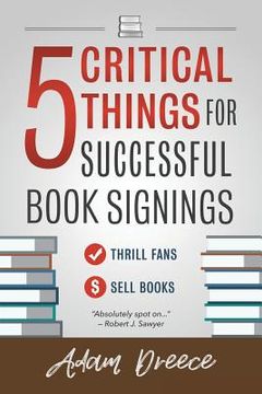 portada 5 Critical Things For a Successful Book Signing: An essential guide for any author (en Inglés)