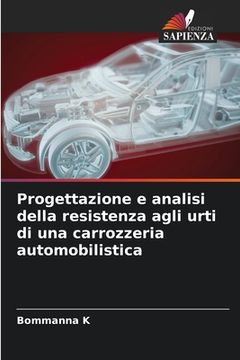 portada Progettazione e analisi della resistenza agli urti di una carrozzeria automobilistica (in Italian)