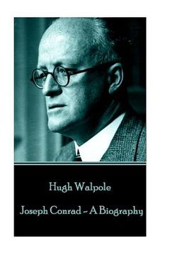 portada Hugh Walpole - Joseph Conrad - A Biography (en Inglés)