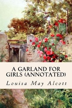 portada A Garland for Girls (annotated) (in English)