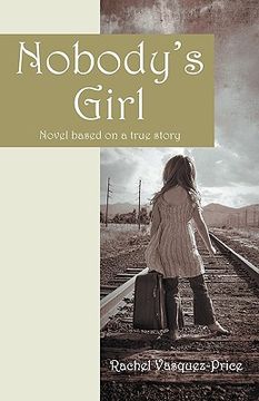 portada nobody's girl: novel based on a true story (in English)